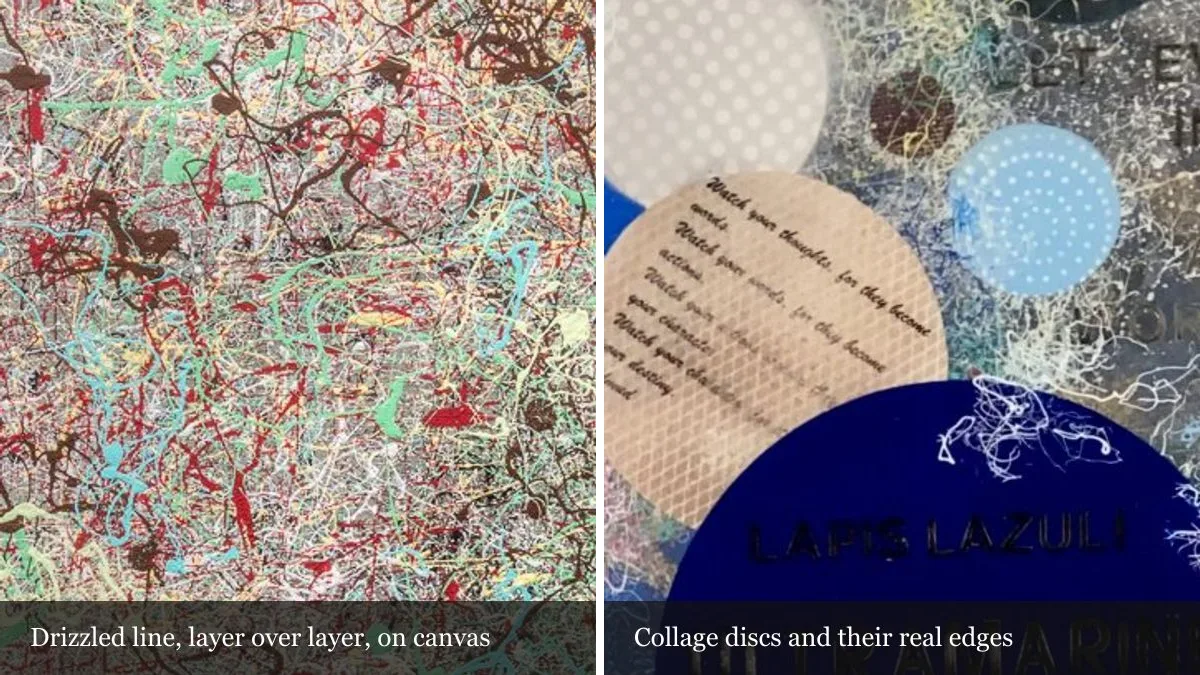 Two magnified details side by side: drizzled acrylic line on canvas, and collage discs with their own physical edge under resin