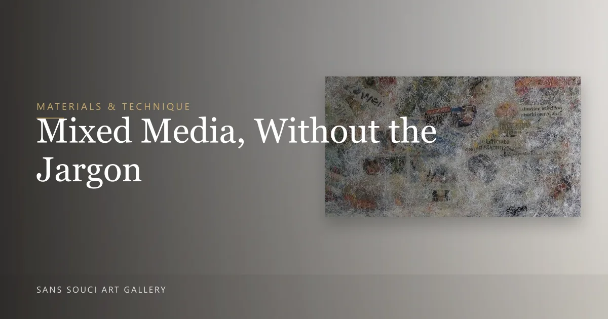 Mixed Media, Without the Jargon