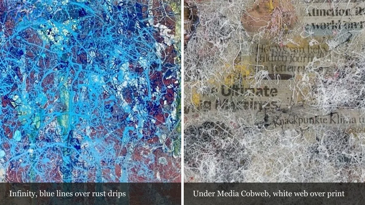 Two magnified details side by side: a tangle of bright blue lines over rust and brown paint from Infinity, and a white web of poured lines over newspaper headlines from Under Media Cobweb