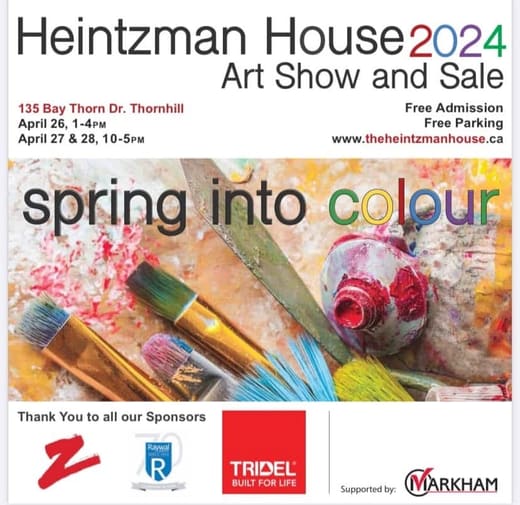 Poster: Heintzman House 2024 Art Show and Sale, spring into colour, with paint brushes and a paint tube, April 26 to 28
